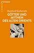 Cover: Krebernik, Manfred, Götter und Mythen des Alten Orients