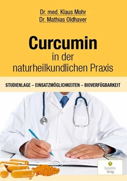 Abbildung von Mohr / Oldhaver | Curcumin in der naturheilkundlichen Praxis | 1. Auflage | 2018 | beck-shop.de