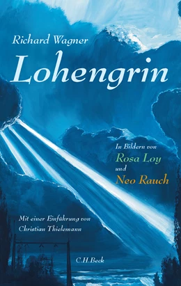 Abbildung von Wagner, Richard | Lohengrin | 1. Auflage | 2020 | beck-shop.de