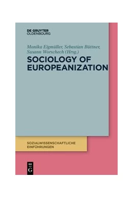 Abbildung von Büttner / Eigmüller | Sociology of Europeanization | 1. Auflage | 2022 | beck-shop.de