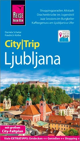 Abbildung von Schetar / Köthe | Reise Know-How CityTrip Ljubljana | 3. Auflage | 2020 | beck-shop.de