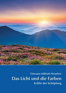 Abbildung von Aïvanhov | Das Licht und die Farben | 1. Auflage | 2019 | beck-shop.de