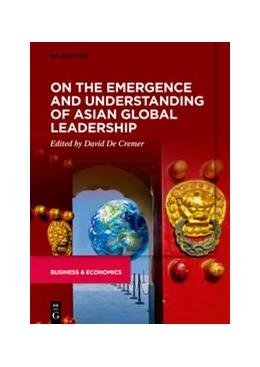Abbildung von De Cremer | On the Emergence and Understanding of Asian Global Leadership | 1. Auflage | 2021 | beck-shop.de