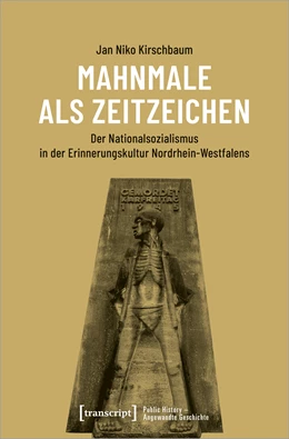 Abbildung von Kirschbaum | Mahnmale als Zeitzeichen | 1. Auflage | 2020 | beck-shop.de