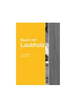 Abbildung von Merz / Niemann | Bauen mit Laubholz | 1. Auflage | 2020 | beck-shop.de