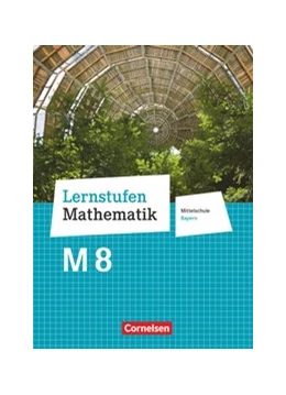 Abbildung von Deeg / Engelstätter | Lernstufen Mathematik 8. Jahrgangsstufe - Mittelschule Bayern - Schülerbuch | 1. Auflage | 2020 | beck-shop.de
