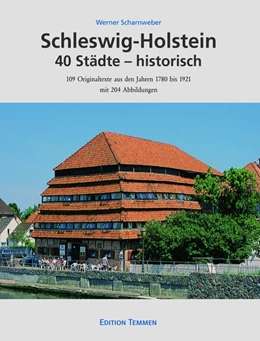Abbildung von Scharnweber | Schleswig-Holstein 40 Städte - historisch | 1. Auflage | 2019 | beck-shop.de