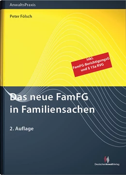 Abbildung von Fölsch | Das neue FamFG in Familiensachen | 2. Auflage | 2009 | beck-shop.de