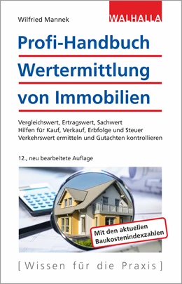 Abbildung von Mannek | Profi-Handbuch Wertermittlung von Immobilien | 12. Auflage | 2020 | beck-shop.de