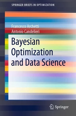 Abbildung von Archetti / Candelieri | Bayesian Optimization and Data Science | 1. Auflage | 2019 | beck-shop.de