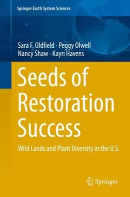 Abbildung von Oldfield / Olwell | Seeds of Restoration Success | 1. Auflage | 2019 | beck-shop.de