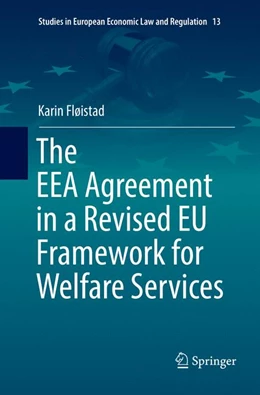 Abbildung von Fløistad | The EEA Agreement in a Revised EU Framework for Welfare Services | 1. Auflage | 2019 | beck-shop.de