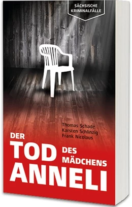 Abbildung von Schade / Schlinzig | Der Tod des Mädchens Anneli | 1. Auflage | 2019 | beck-shop.de
