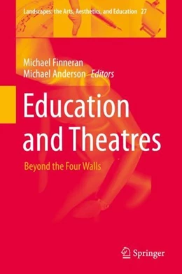 Abbildung von Finneran / Anderson | Education and Theatres | 1. Auflage | 2019 | beck-shop.de