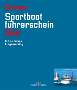 Abbildung von Dreyer | Sportbootführerschein See | 12. Auflage | 2019 | beck-shop.de