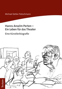 Abbildung von Pietschmann | Hanns Anselm Perten - Ein Leben für das Theater | 1. Auflage | 2019 | beck-shop.de