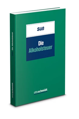 Abbildung von Süß | Die Alkoholsteuer | 1. Auflage | 2019 | beck-shop.de