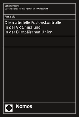 Abbildung von Ma | Die materielle Fusionskontrolle in der VR China und in der Europäischen Union | 1. Auflage | 2019 | 394 | beck-shop.de