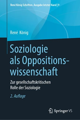 Abbildung von König / von Alemann | Soziologie als Oppositionswissenschaft | 2. Auflage | 2021 | 9 | beck-shop.de