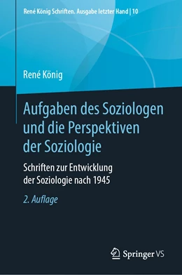Abbildung von König / Klein | Aufgaben des Soziologen und die Perspektiven der Soziologie | 2. Auflage | 2022 | 10 | beck-shop.de