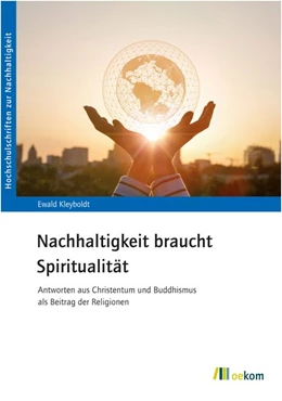 Abbildung von Kleyboldt | Nachhaltigkeit braucht Spiritualität | 1. Auflage | 2019 | beck-shop.de