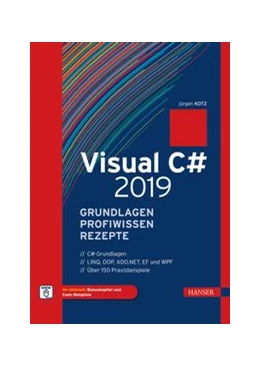 Abbildung von Kotz | Visual C# 2019 - Grundlagen, Profiwissen und Rezepte | 1. Auflage | 2019 | beck-shop.de