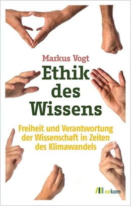 Abbildung von Vogt | Ethik des Wissens | 1. Auflage | 2019 | beck-shop.de