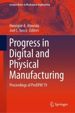 Abbildung von Almeida / Vasco | Progress in Digital and Physical Manufacturing | 1. Auflage | 2019 | beck-shop.de