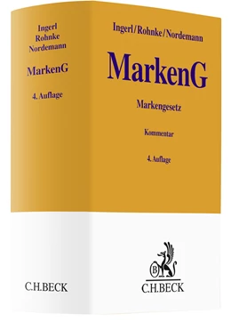Abbildung von Ingerl / Rohnke | Markengesetz: MarkenG | 4. Auflage | 2023 | beck-shop.de