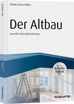 Abbildung von Schulze / Stein | Der Altbau - inkl. Arbeitshilfen online | 1. Auflage | 2020 | beck-shop.de