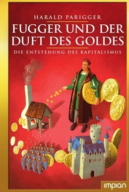 Abbildung von Parigger | Fugger und der Duft des Goldes | 1. Auflage | 2020 | beck-shop.de