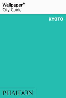 Abbildung von Wallpaper* City Guide Kyoto | 1. Auflage | 2020 | beck-shop.de