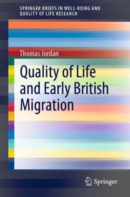 Abbildung von Jordan | Quality of Life and Early British Migration | 1. Auflage | 2019 | beck-shop.de