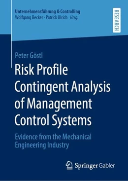 Abbildung von Göstl | Risk Profile Contingent Analysis of Management Control Systems | 1. Auflage | 2019 | beck-shop.de