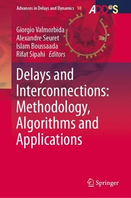 Abbildung von Valmorbida / Seuret | Delays and Interconnections: Methodology, Algorithms and Applications | 1. Auflage | 2019 | beck-shop.de