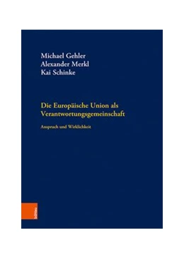 Abbildung von Schinke / Merkl | Die Europäische Union als Verantwortungsgemeinschaft | 1. Auflage | 2020 | beck-shop.de