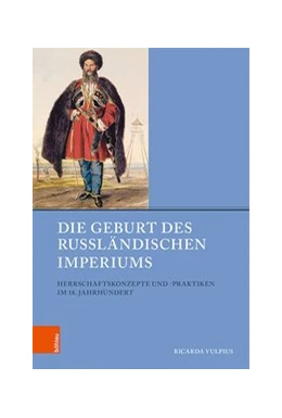 Abbildung von Vulpius | Die Geburt des Russländischen Imperiums | 1. Auflage | 2020 | beck-shop.de