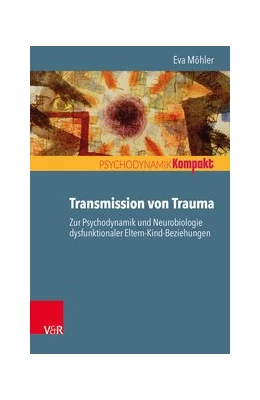 Abbildung von Möhler | Transmission von Trauma | 1. Auflage | 2020 | beck-shop.de