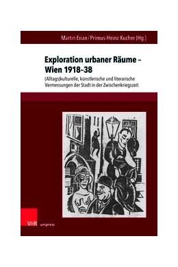 Abbildung von Erian / Kucher | Exploration urbaner Räume - Wien 1918-38 | 1. Auflage | 2019 | beck-shop.de