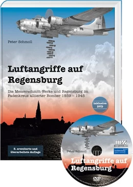 Abbildung von Schmoll | Luftangriffe auf Regensburg mit CD | 3. Auflage | 2019 | beck-shop.de