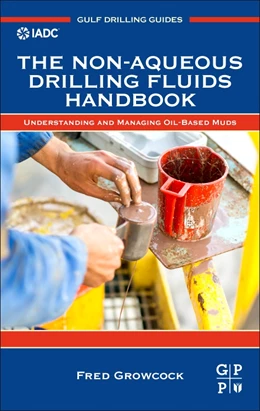 Abbildung von Growcock | The Non-aqueous Drilling Fluids Handbook | 1. Auflage | 2026 | beck-shop.de
