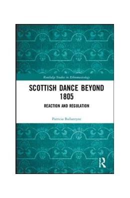 Abbildung von Ballantyne | Scottish Dance Beyond 1805 | 1. Auflage | 2019 | beck-shop.de