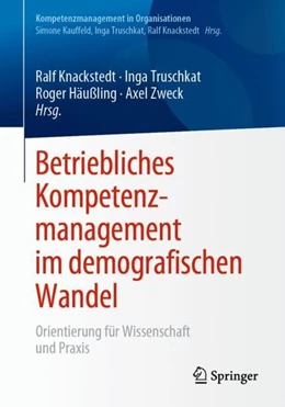 Abbildung von Knackstedt / Truschkat | Betriebliches Kompetenzmanagement im demografischen Wandel | 1. Auflage | 2019 | beck-shop.de