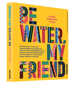 Abbildung von Burkhart | Be water, my friend | 1. Auflage | 2021 | beck-shop.de