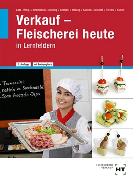 Abbildung von Latz / Brombach | Verkauf - Fleischerei heute in Lernfeldern | 2. Auflage | 2019 | beck-shop.de
