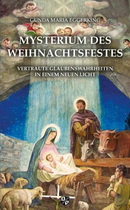 Abbildung von Eggerking | Mysterium des Weihnachtsfestes | 1. Auflage | 2019 | beck-shop.de