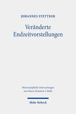 Abbildung von Stettner | Veränderte Endzeitvorstellungen | 1. Auflage | 2019 | beck-shop.de