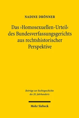 Abbildung von Drönner | Das 'Homosexuellen-Urteil' des Bundesverfassungsgerichts aus rechtshistorischer Perspektive | 1. Auflage | 2020 | beck-shop.de