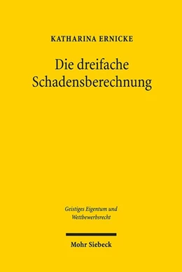 Abbildung von Ernicke | Die dreifache Schadensberechnung | 1. Auflage | 2020 | beck-shop.de