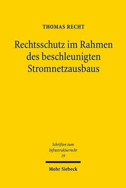Abbildung von Recht | Rechtsschutz im Rahmen des beschleunigten Stromnetzausbaus | 1. Auflage | 2019 | beck-shop.de